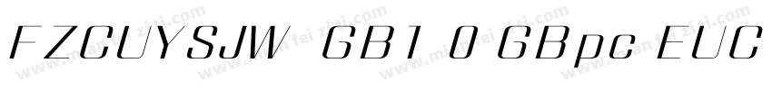 FZCUYSJW  GB1 0 GBpc EUC H字体转换